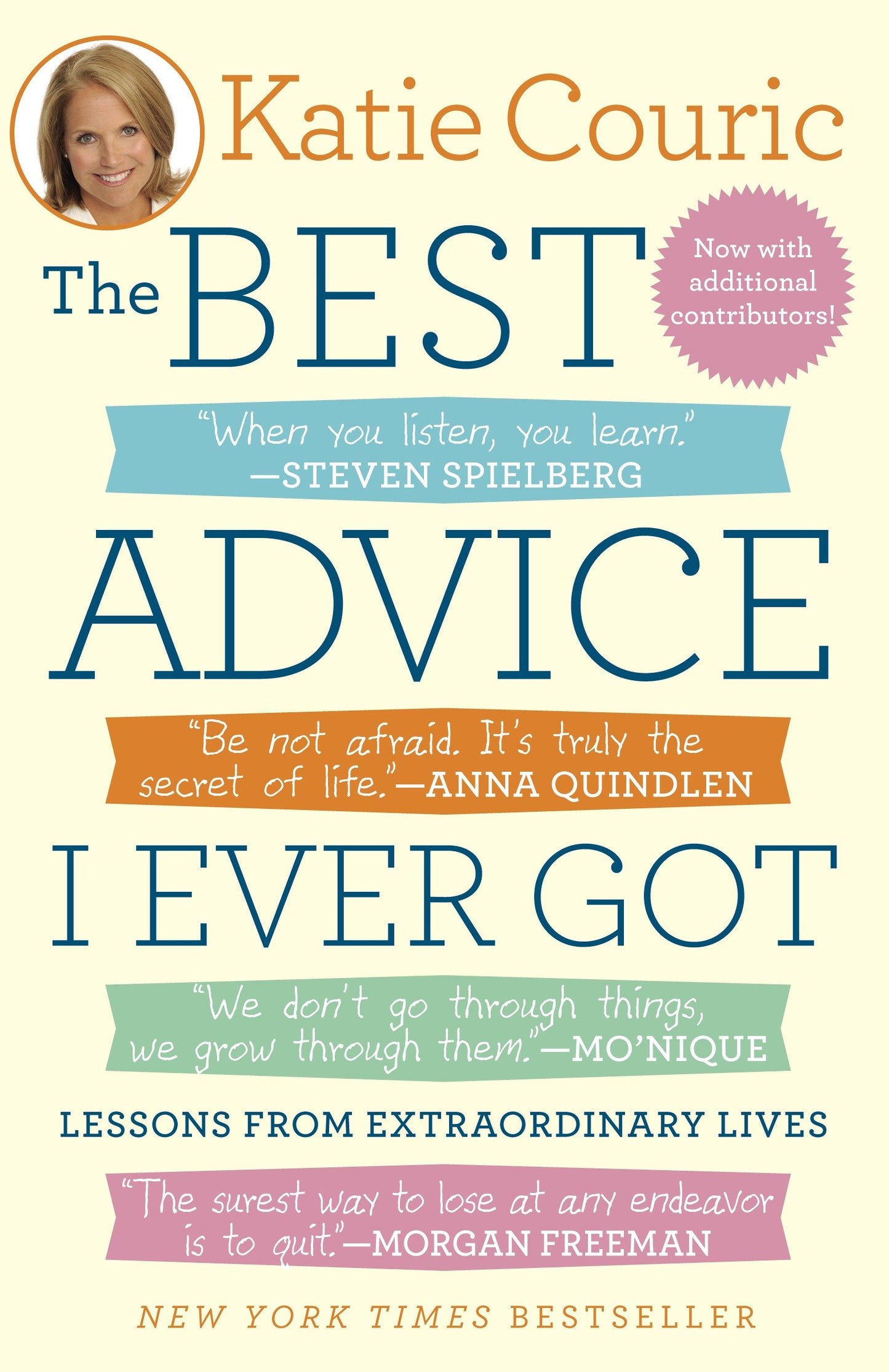 The Best Advice I Ever Got - Lessons from Extraordinary Lives
