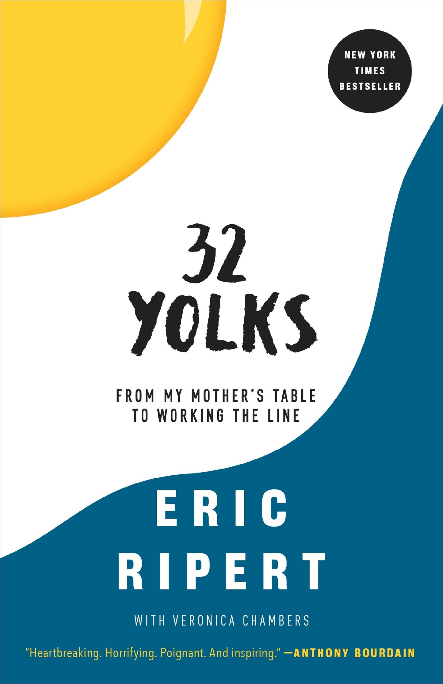 32 Yolks - From My Mother's Table to Working the Line