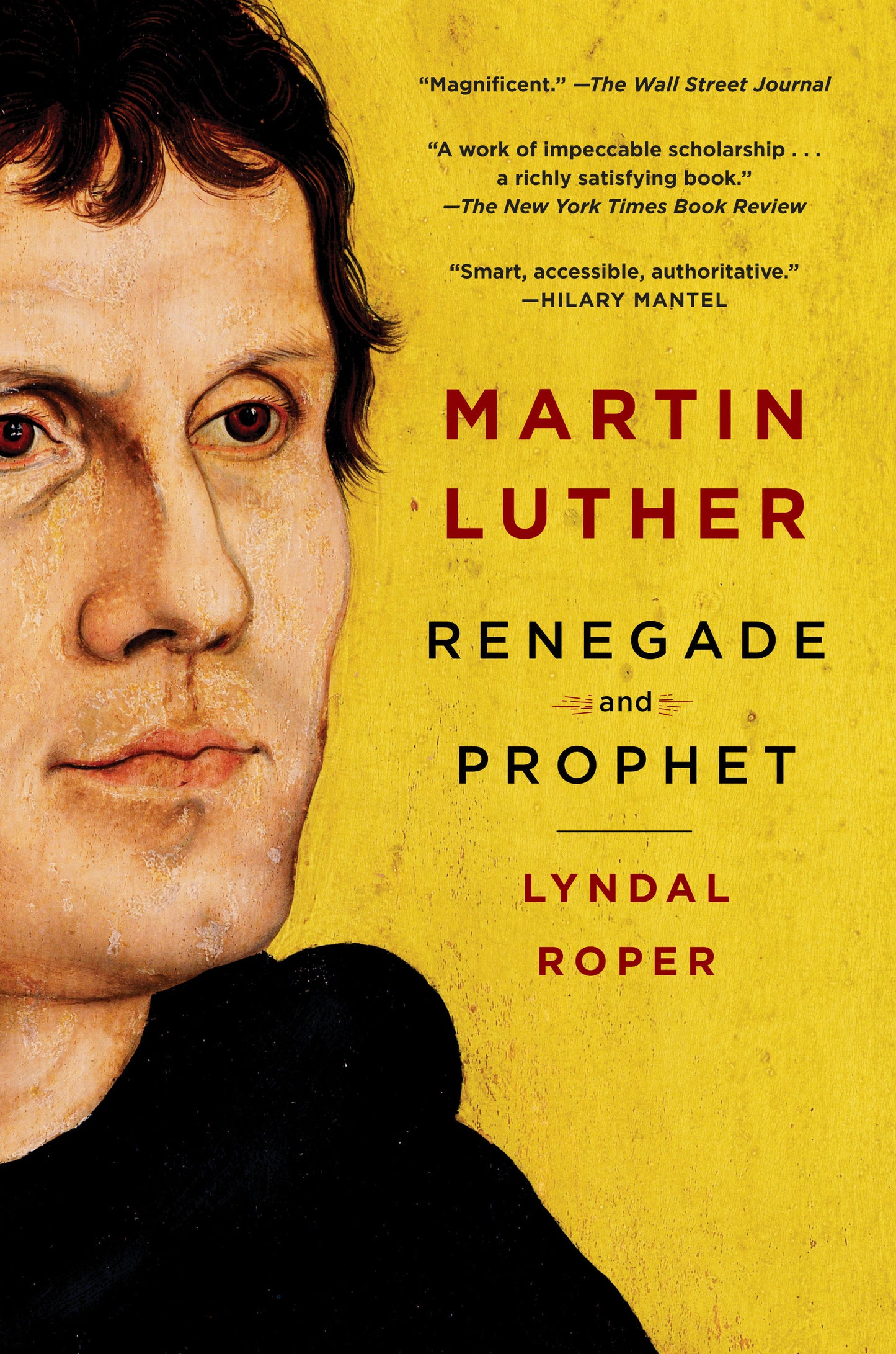 Martin Luther - Renegade and Prophet