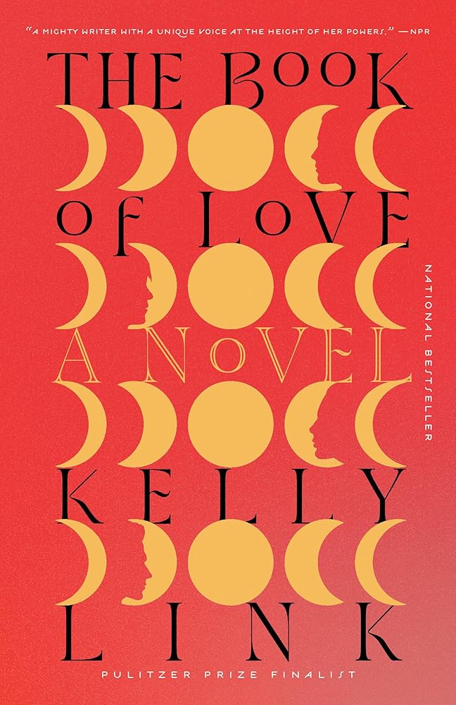 The Book of Love: A Novel by Kelly Link