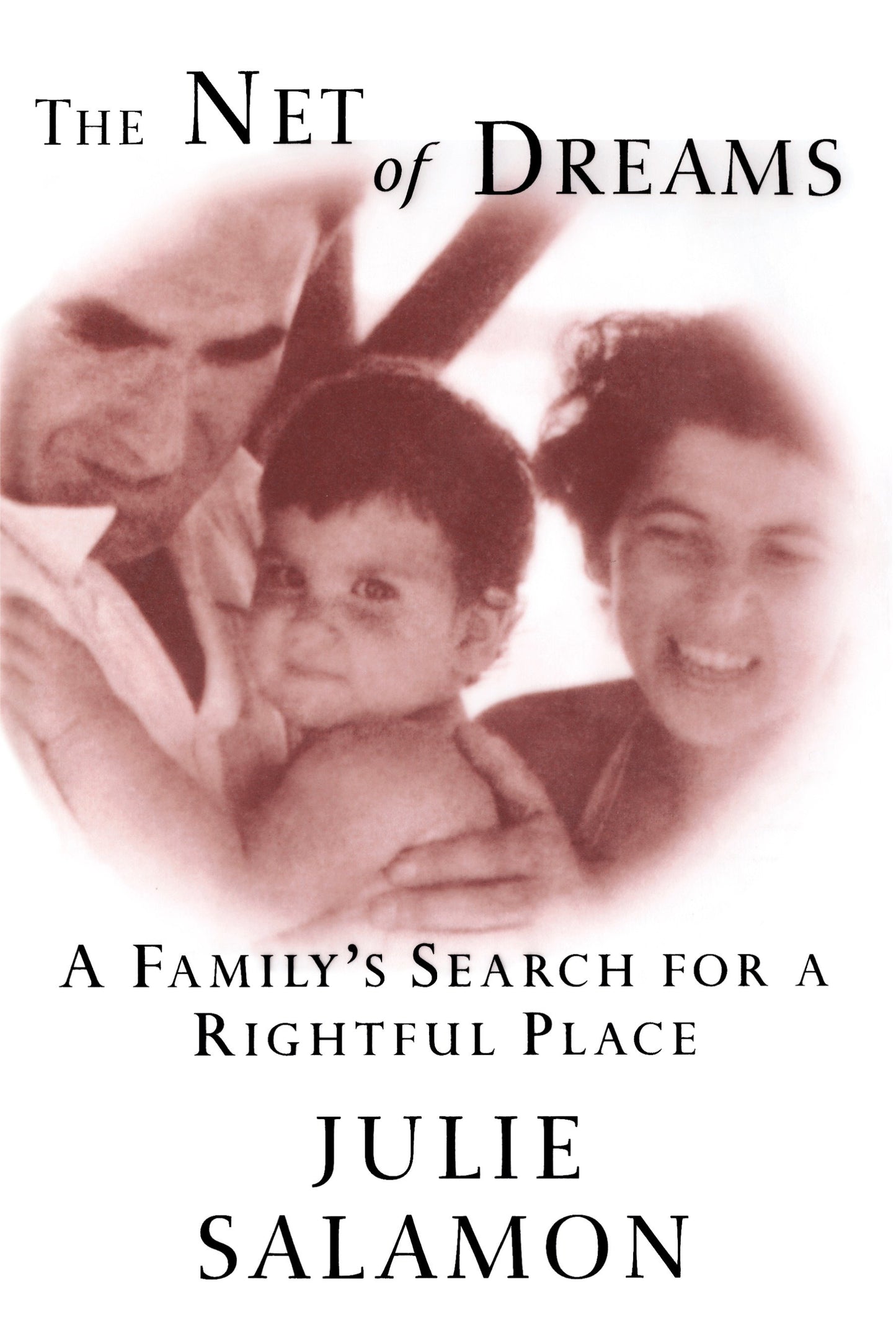 The Net of Dreams - A Family's Search for a Rightful Place