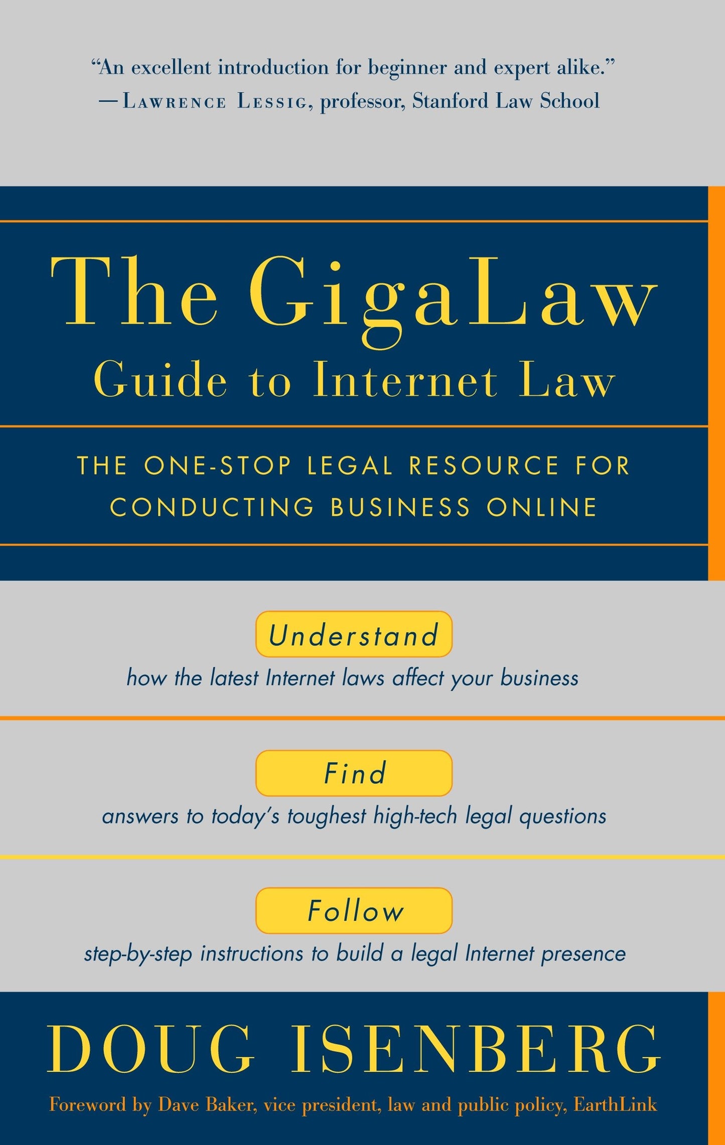 The GigaLaw Guide to Internet Law - The One-Stop Legal Resource for Conducting Business Online