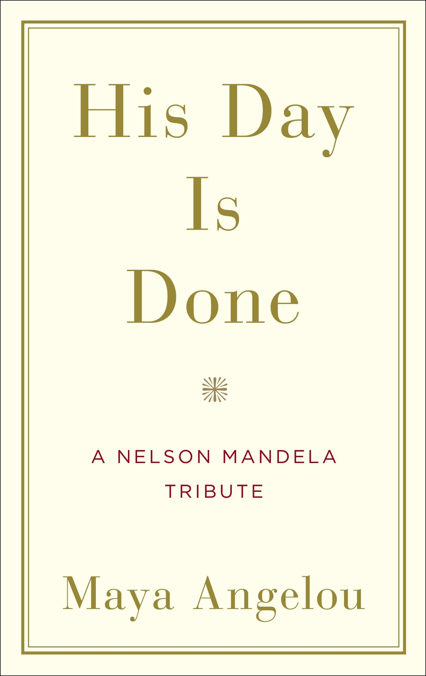 His Day Is Done - A Nelson Mandela Tribute