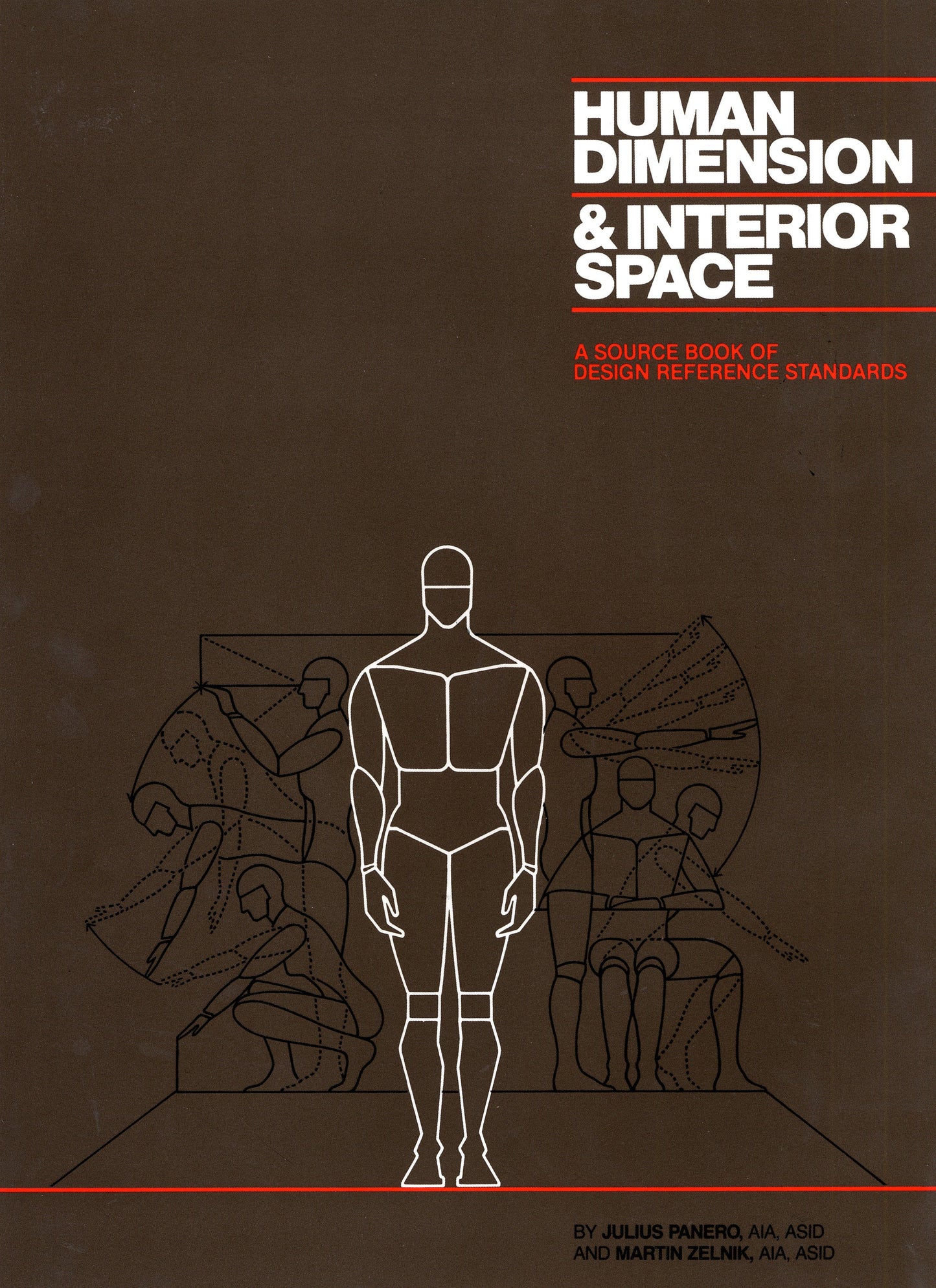 Human Dimension and Interior Space - A Source Book of Design Reference Standards