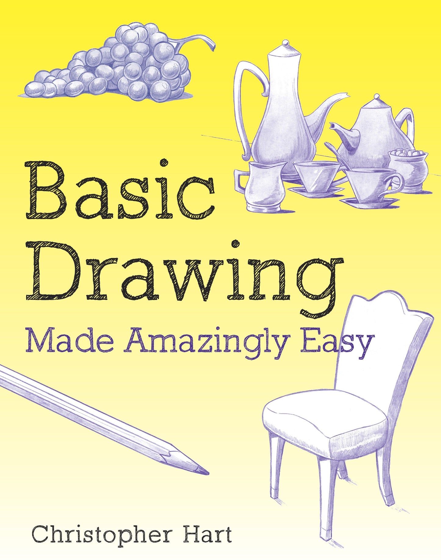 Basic Drawing Made Amazingly Easy (Made Amazingly Easy Series)