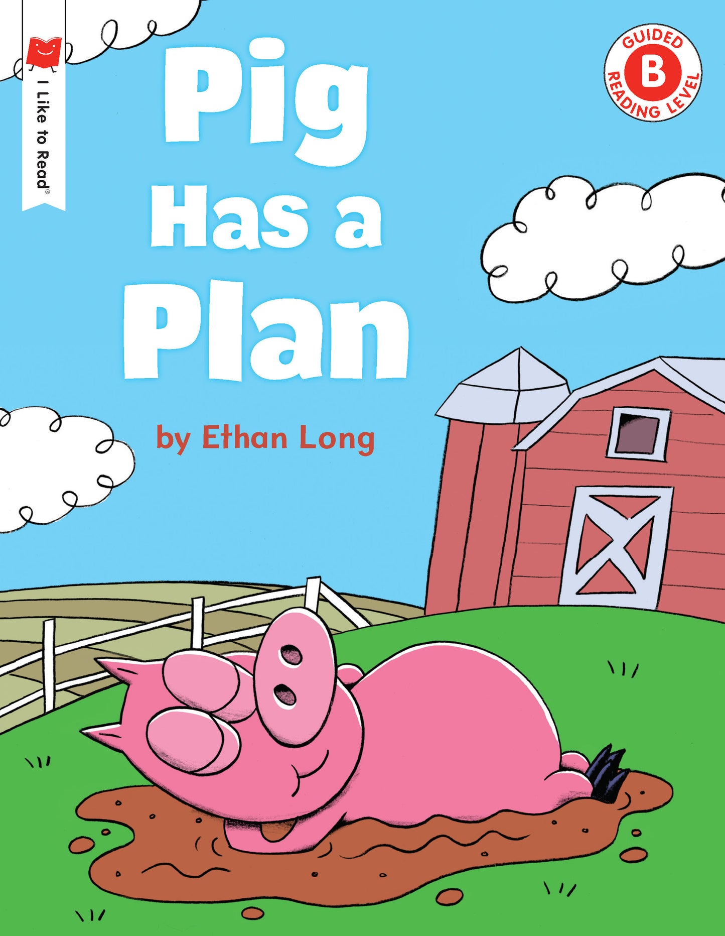Pig Has a Plan (I Like to Read)