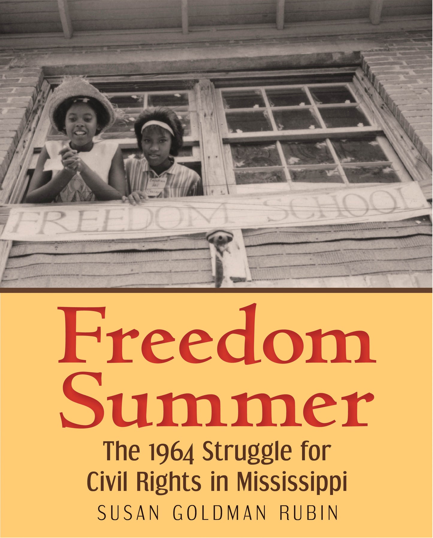Freedom Summer - The 1964 Struggle for Civil Rights in Mississippi