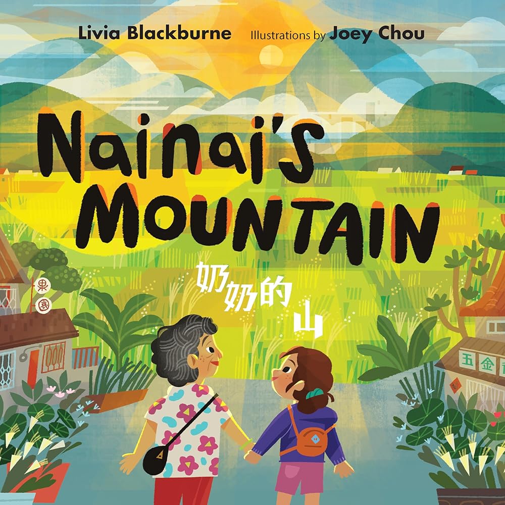 Nainai's Mountain by Livia Blackburne, Joey Chou (SIGNED BOOK PLATE Author & Illustrator)