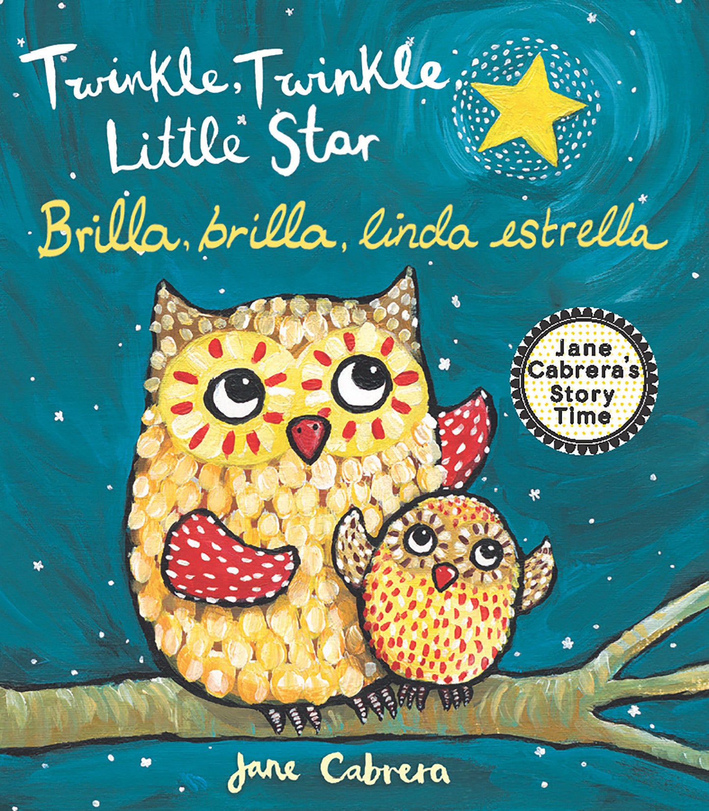 Twinkle, Twinkle Little Star / Brilla, brilla, linda estrella, Twinkle, Twinkle Little Star / Brilla, brilla, linda estrella (Jane Cabrera's Story Time)