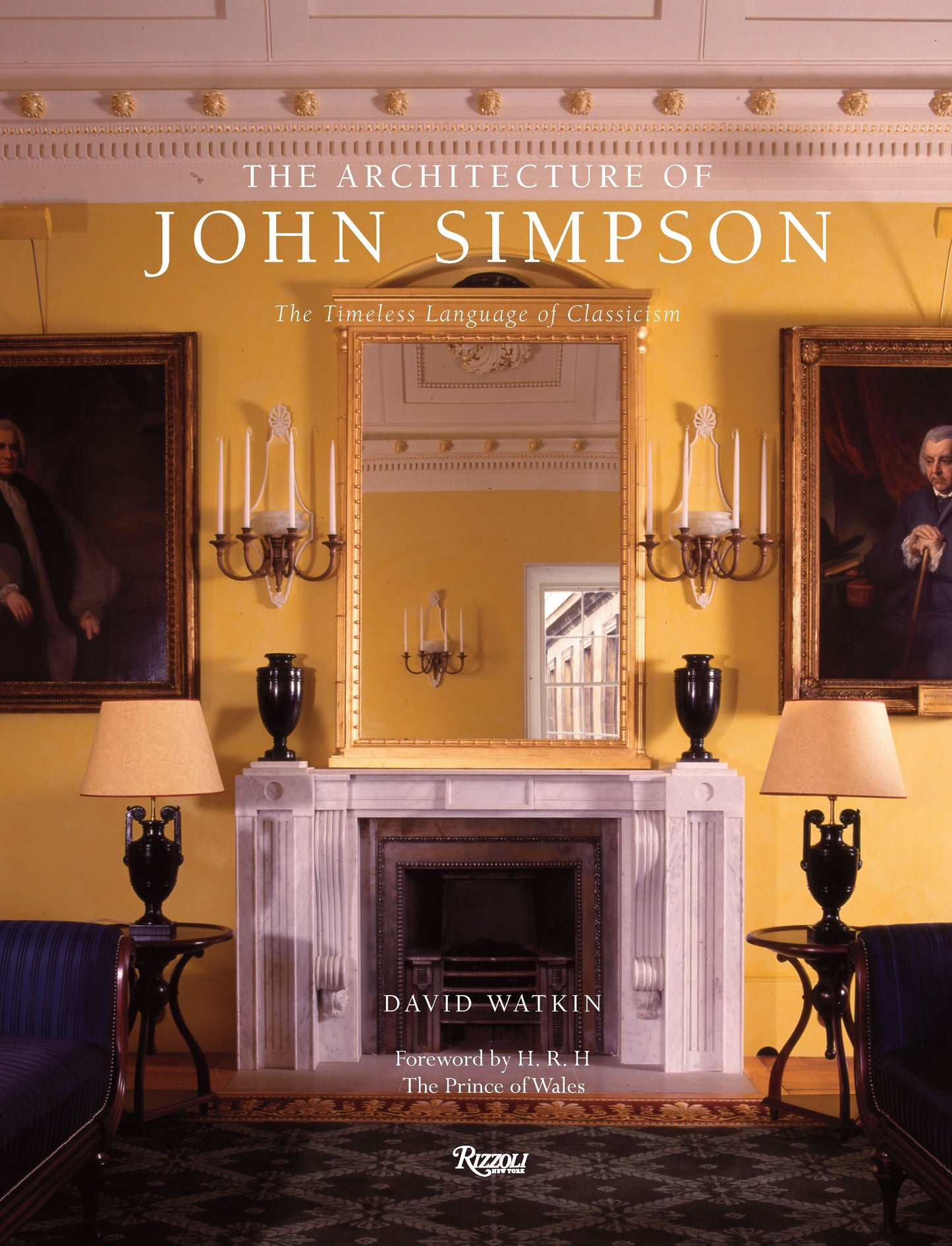 The Architecture of John Simpson - The Timeless Language of Classicism