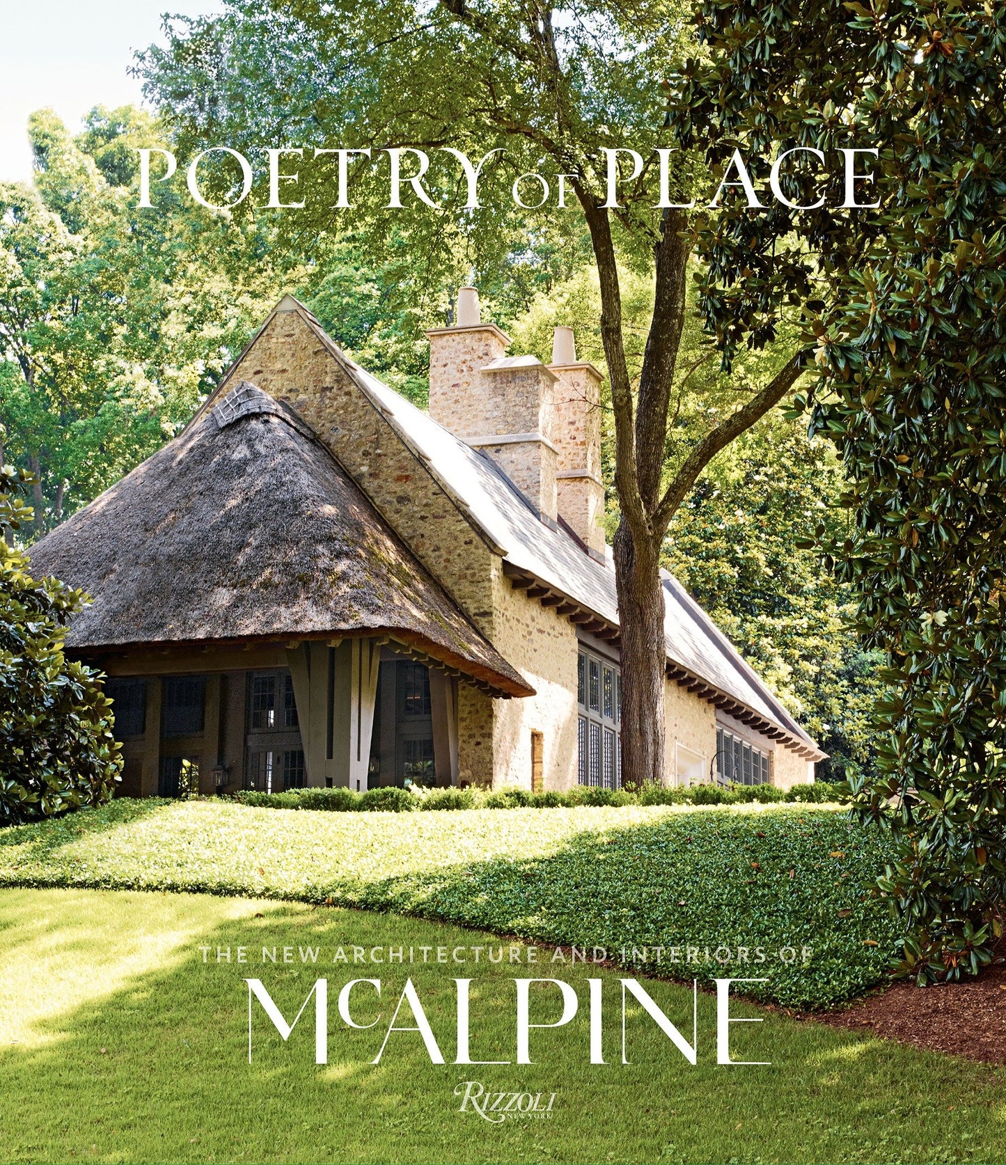 Poetry of Place - The New Architecture and Interiors of McAlpine
