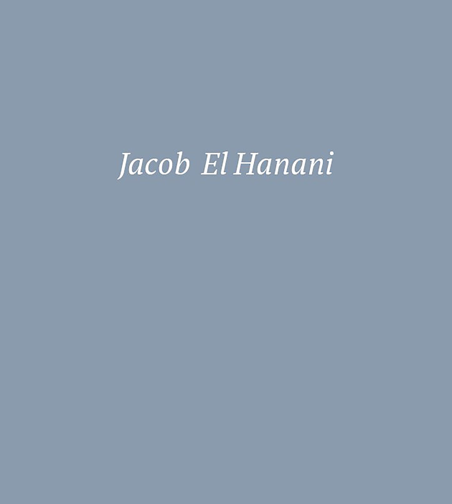 Jacob El Hanani - Recent Works on Canvas