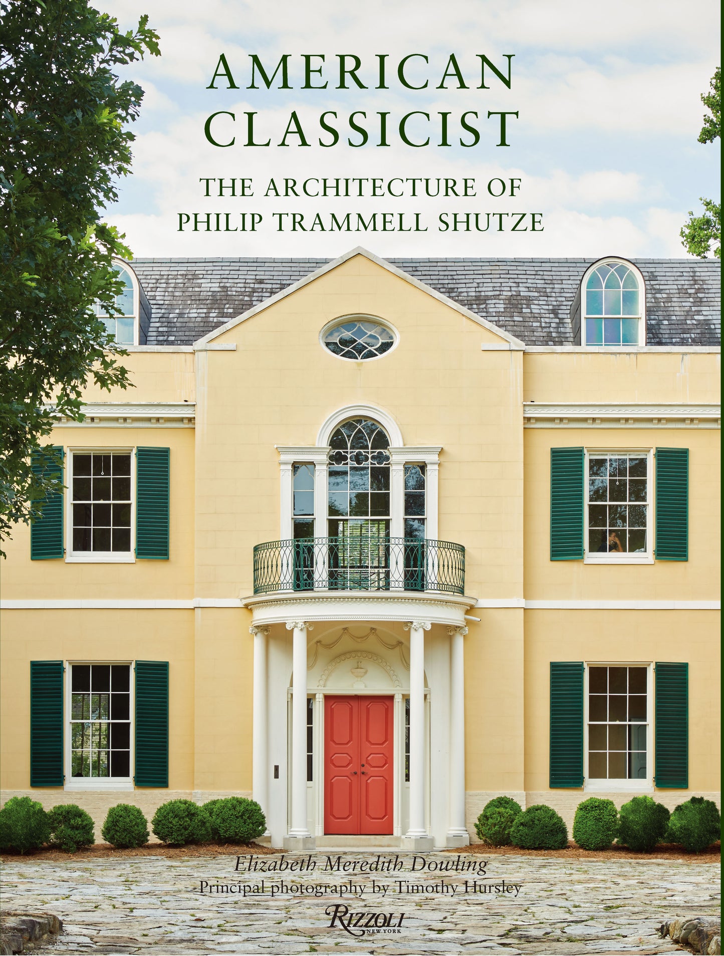 American Classicist - The Architecture of Philip Trammell Shutze