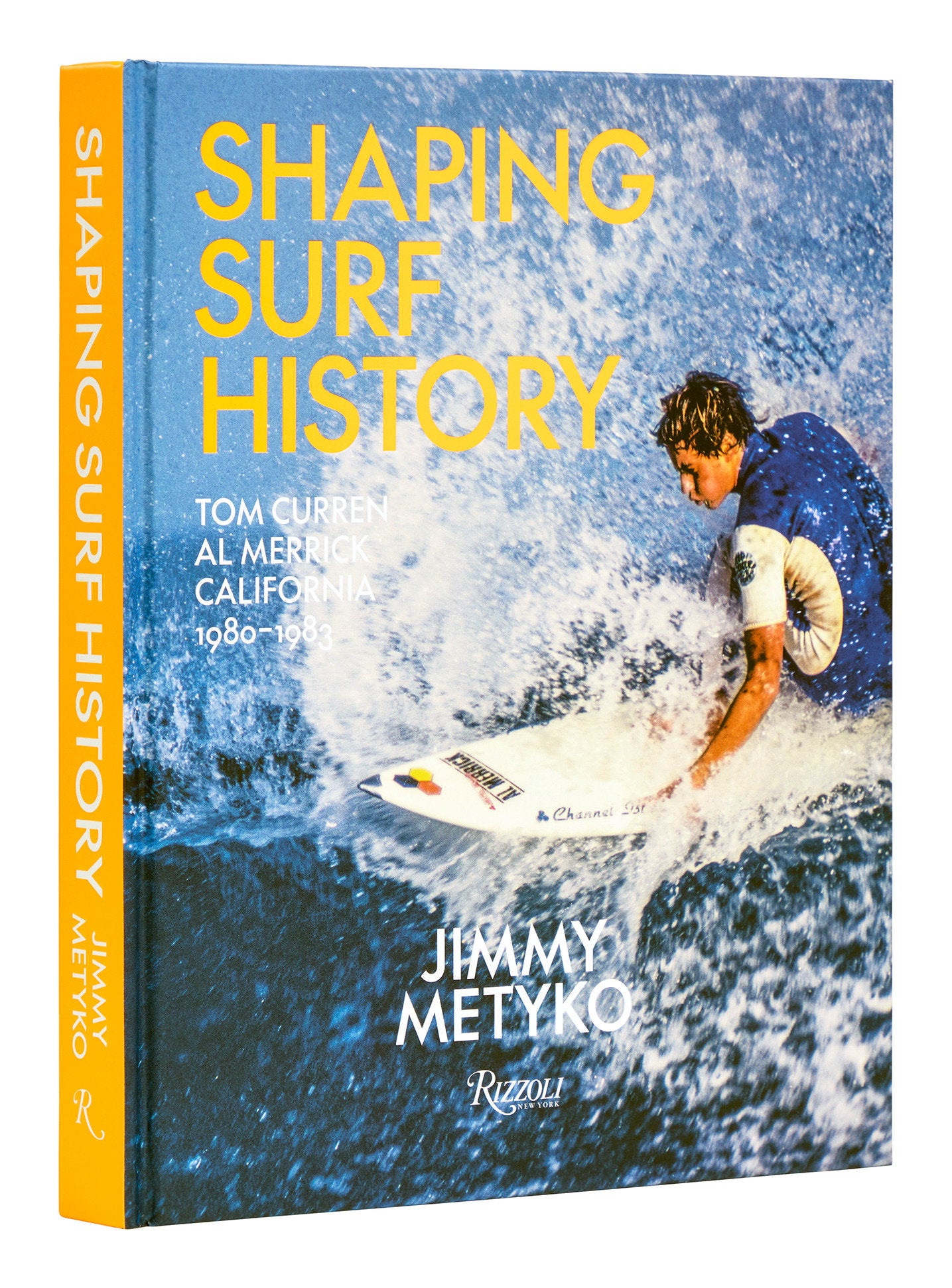 Shaping Surf History Deluxe edition - Tom Curren and Al Merrick, California 1980-1983