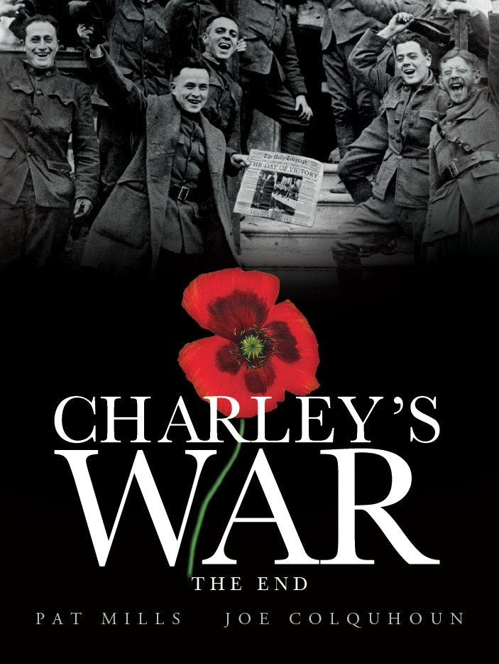 Charley's War (Vol. 10) - The End (Charley's War) (Book:10)