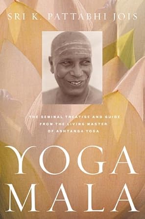 Yoga Mala by Sri K. Pattabhi Jois