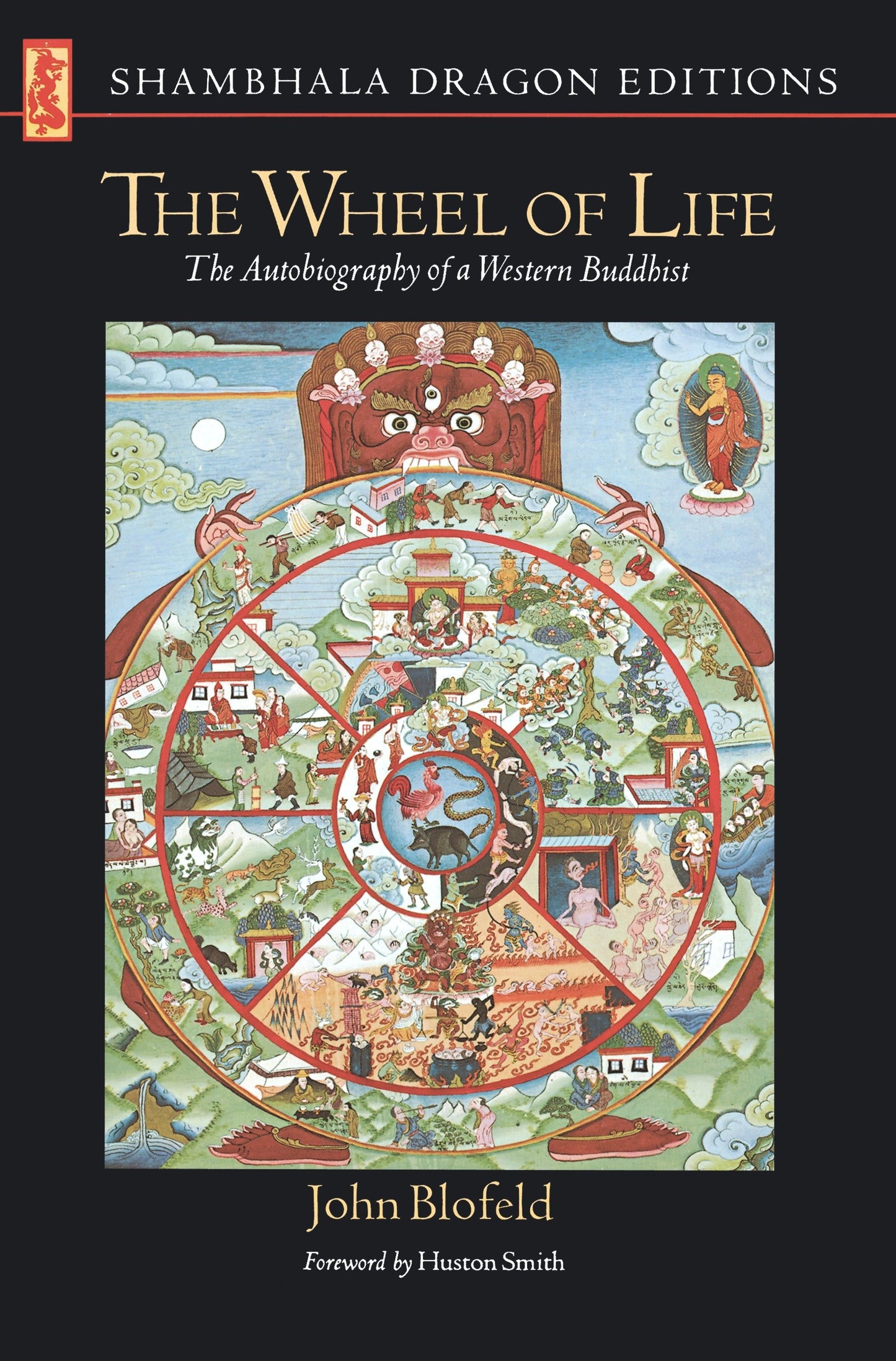 The Wheel of Life - The Autobiography of a Western Buddhist