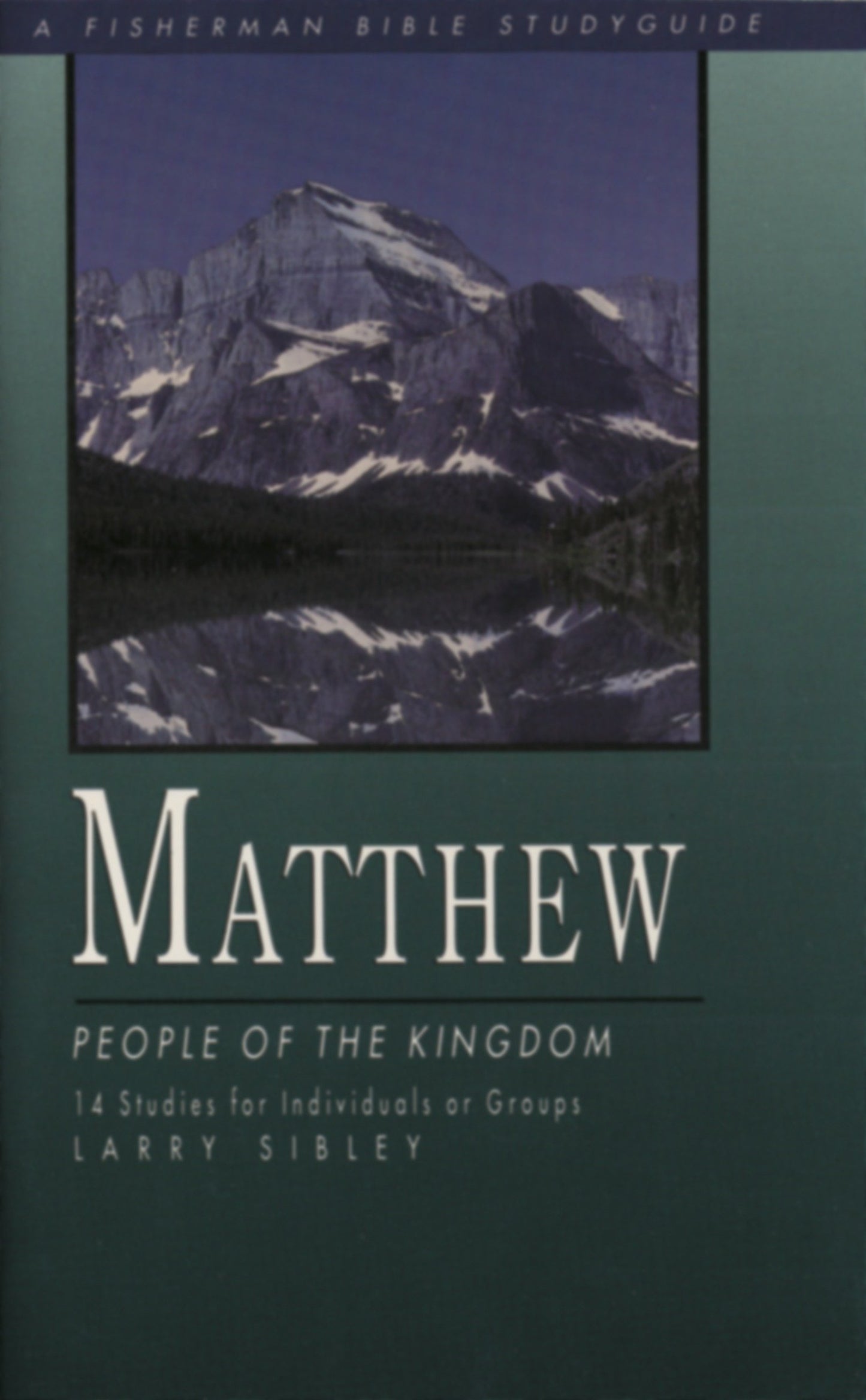 Matthew - People of the Kingdom (Fisherman Bible Studyguide Series)