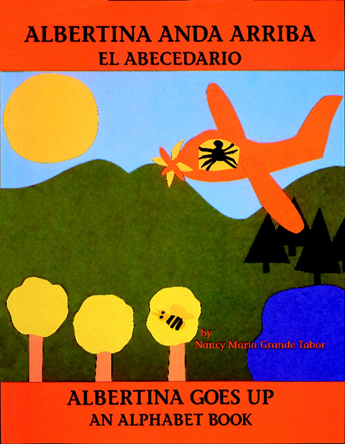 Albertina anda arriba: el abecedario / Albertina Goes Up: An Alphabet Book (Spanish Bilingual Edition), Albertina Goes Up: An Alphabet Book (Charlesbridge Bilingual Books)