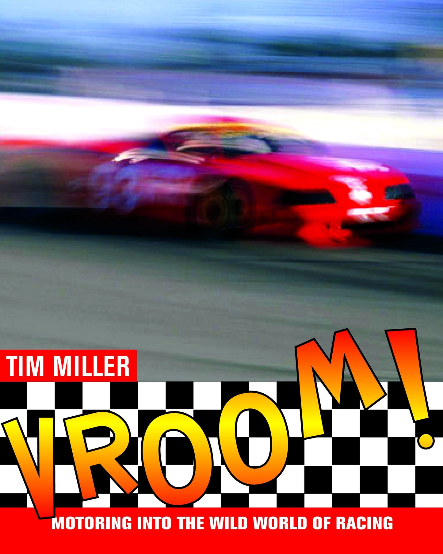 Vroom! - Motoring into the Wild World of Racing