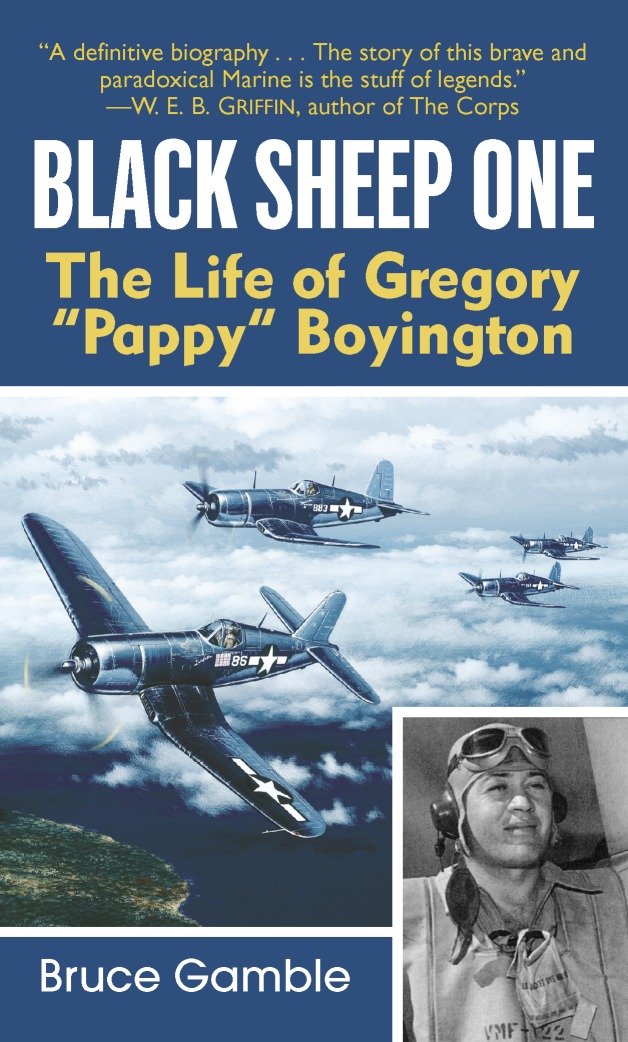Black Sheep One - The Life of Gregory "Pappy" Boyington