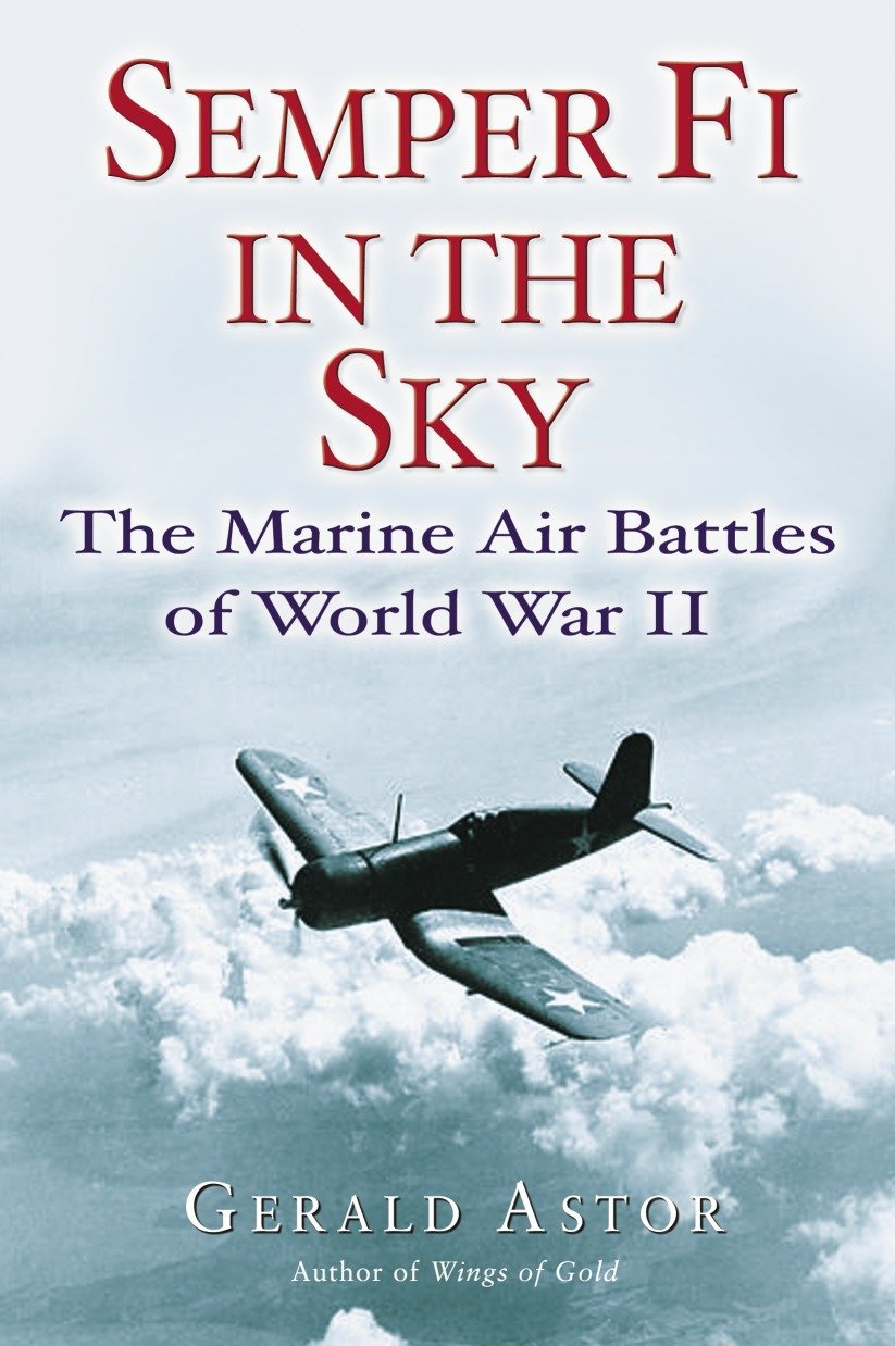 Semper Fi in the Sky - The Marine Air Battles of World War II