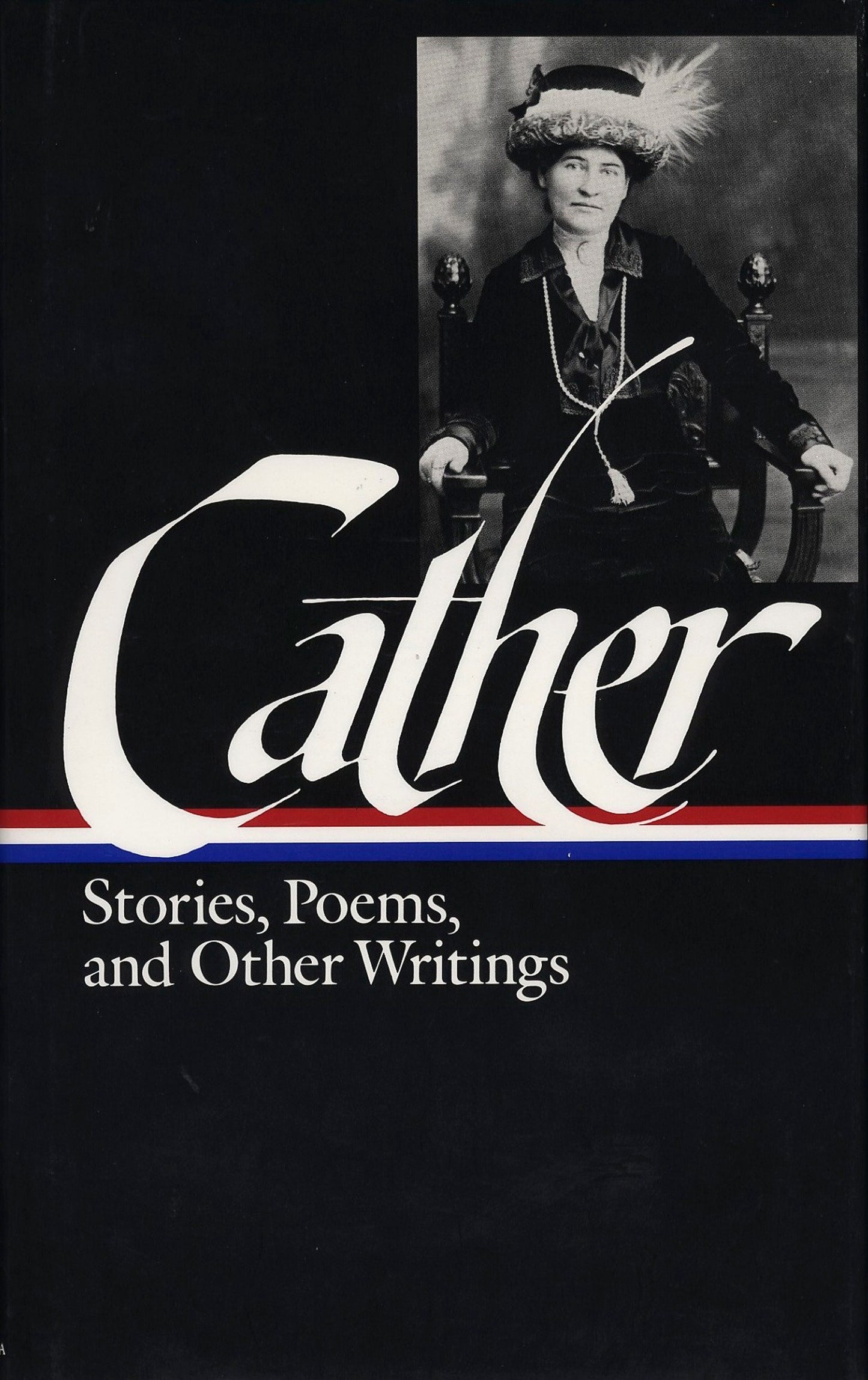 Willa Cather: Stories, Poems, & Other Writings (LOA #57) - Alexander's Bridge / My Mortal Enemy / Youth and the Bright Medusa / Obscure Destinies / The Old Beauty and Others / other writings (Library of America Willa Cather Edition) (Book:3)