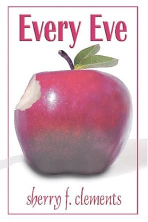 Every Eve by Sherry F. Clements