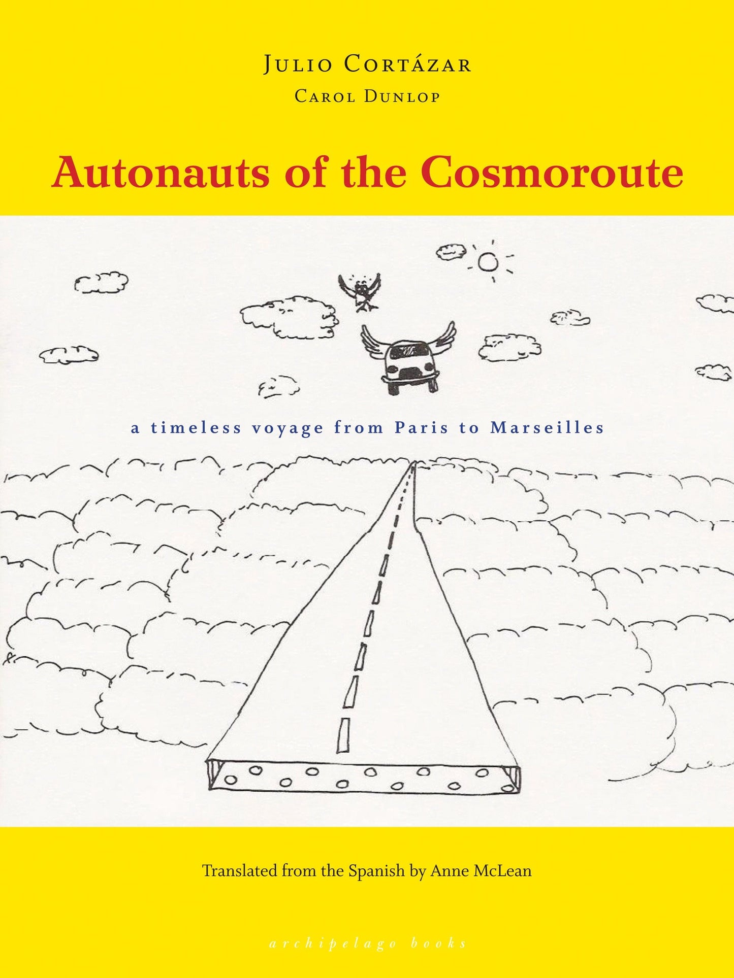 Autonauts of the Cosmoroute - A Timeless Voyage from Paris to Marseilles