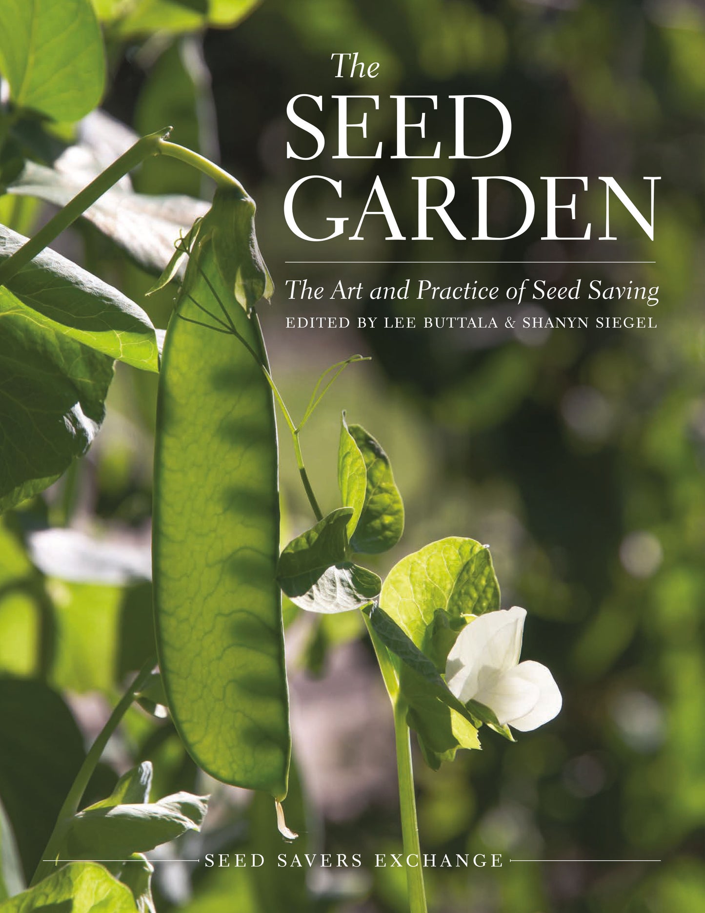 The Seed Garden - The Art and Practice of Seed Saving