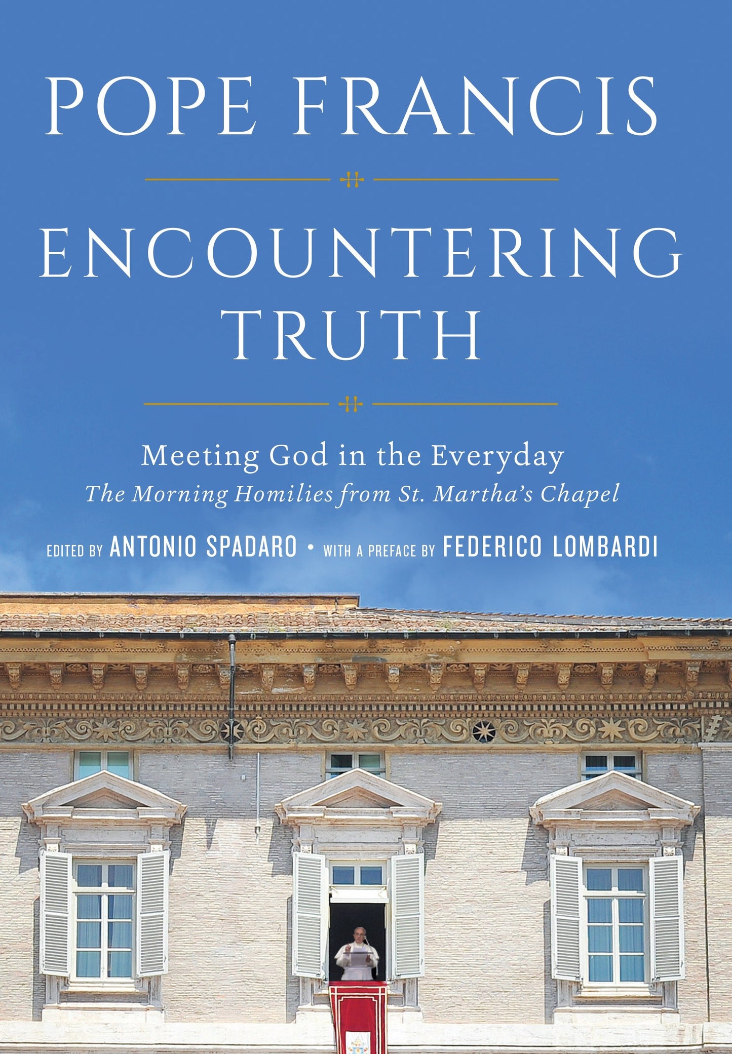 Encountering Truth - Meeting God in the Everyday