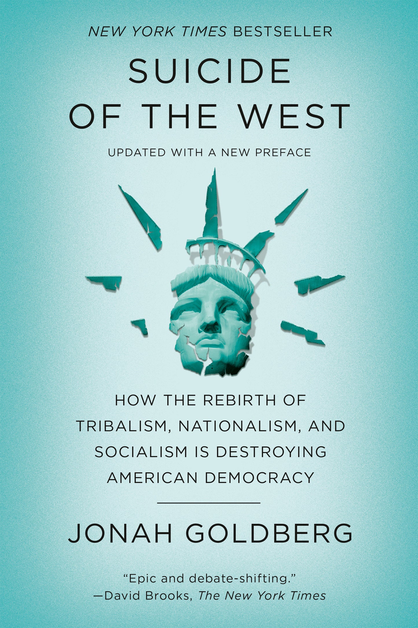 Suicide of the West - How the Rebirth of Tribalism, Nationalism, and Socialism Is Destroying American Democracy