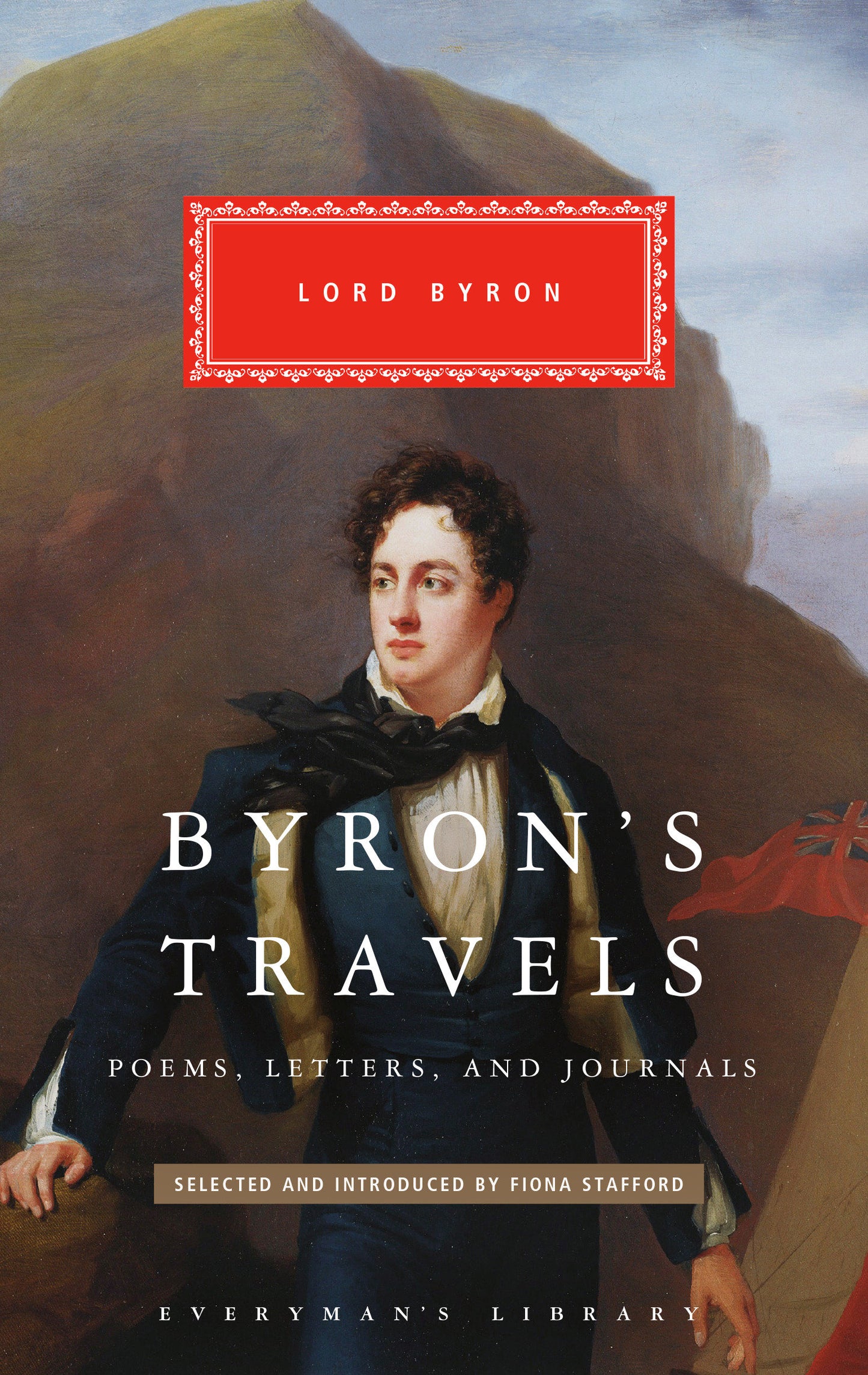 Byron's Travels - Poems, Letters, and Journals (Everyman's Library Classics Series)