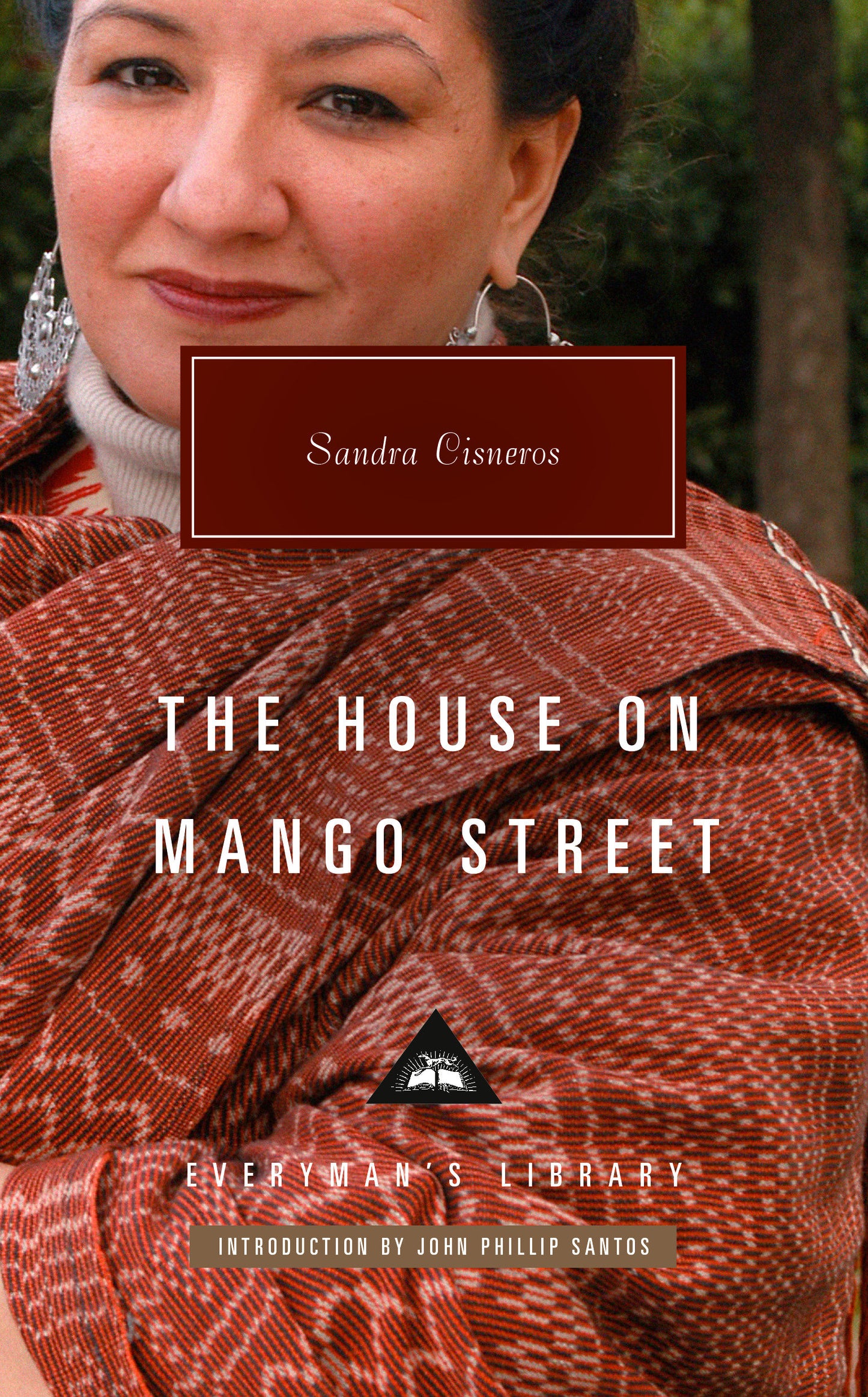 The House on Mango Street - Introduction by John Phillip Santos (Everyman's Library Contemporary Classics Series)