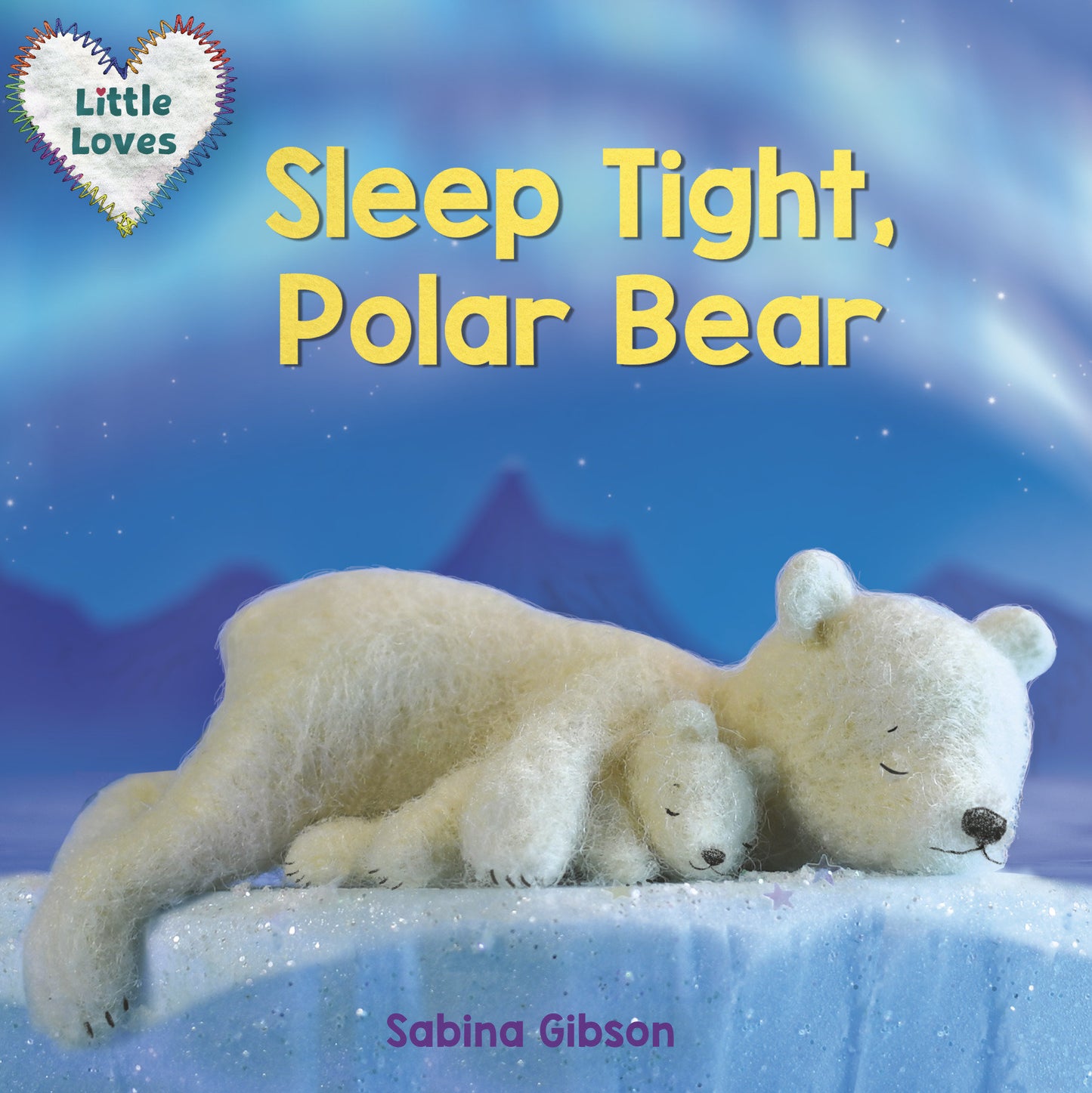 Sleep Tight, Polar Bear (Little Loves) (Little Loves) (Book:4)