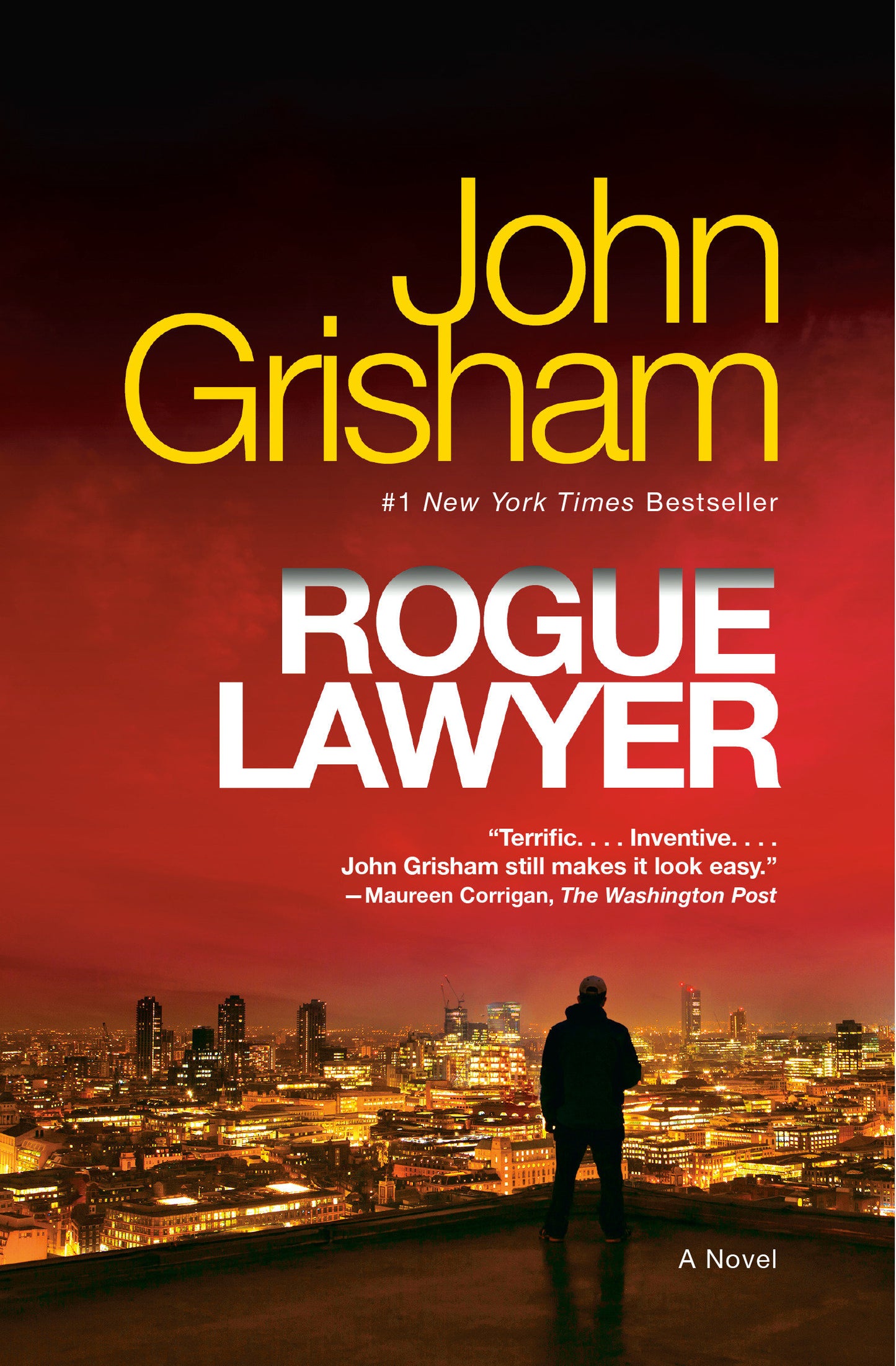 Rogue Lawyer - A Novel