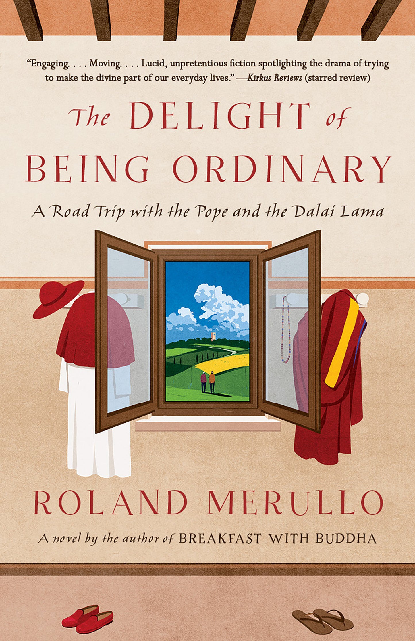 The Delight of Being Ordinary - A Road Trip with the Pope and the Dalai Lama (Vintage Contemporaries)
