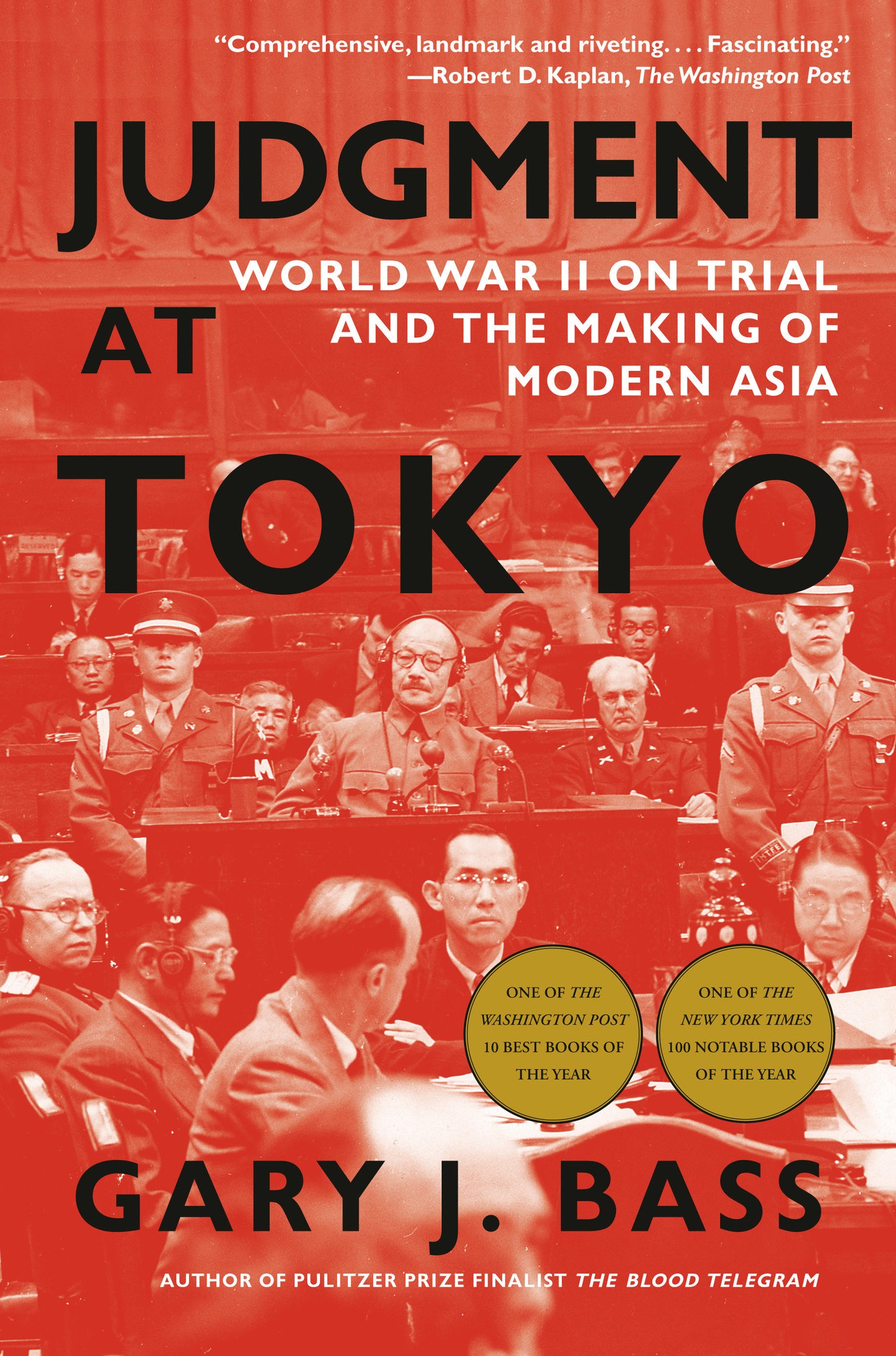 Judgment at Tokyo - World War II on Trial and the Making of Modern Asia