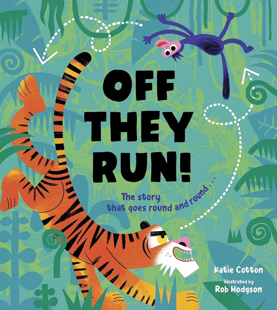 Off They Run! by Katie Cotton, Rob Hodgson