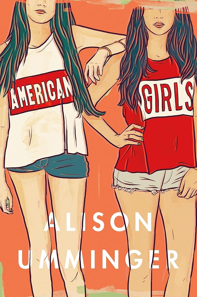 American Girls: A Novel by Alison Umminger