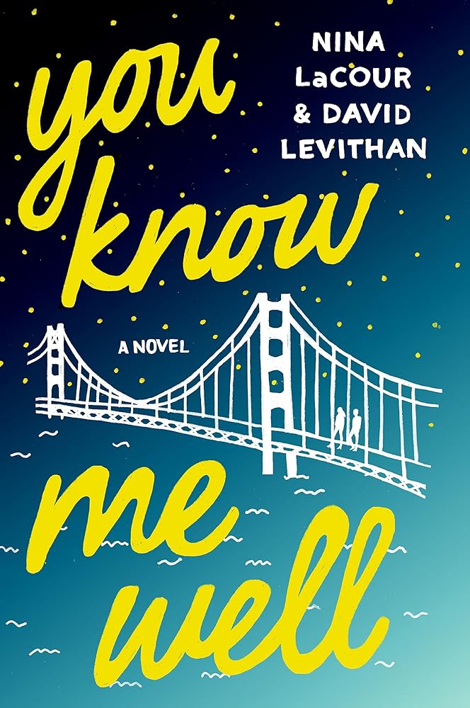 You Know Me Well: A Novel by Nina LaCour, David Levithan