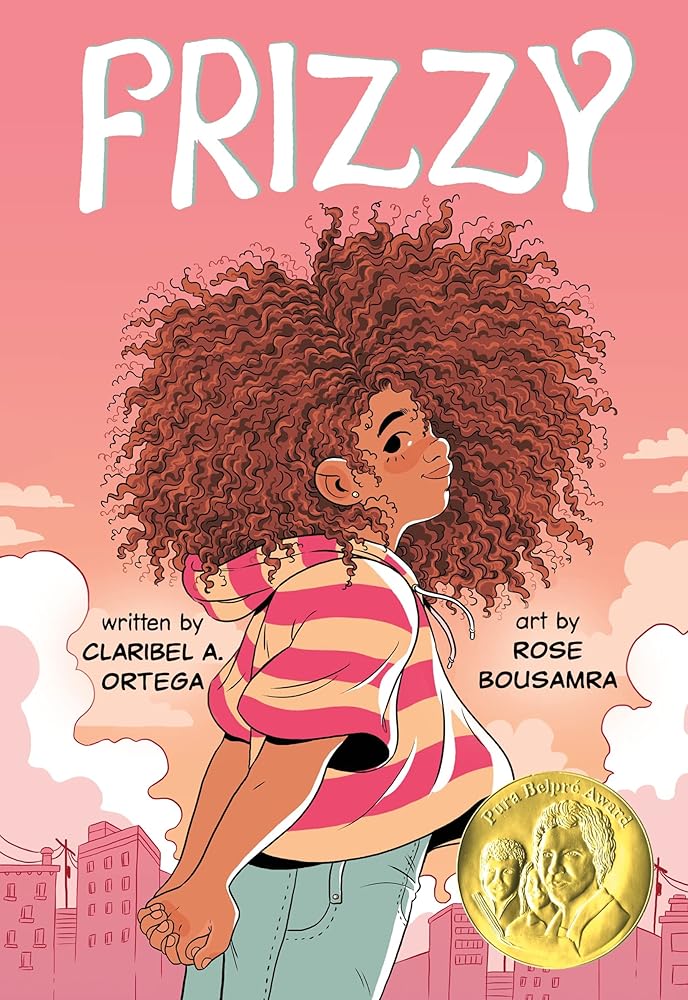 Frizzy by Claribel A. Ortega, Rose Bousamra