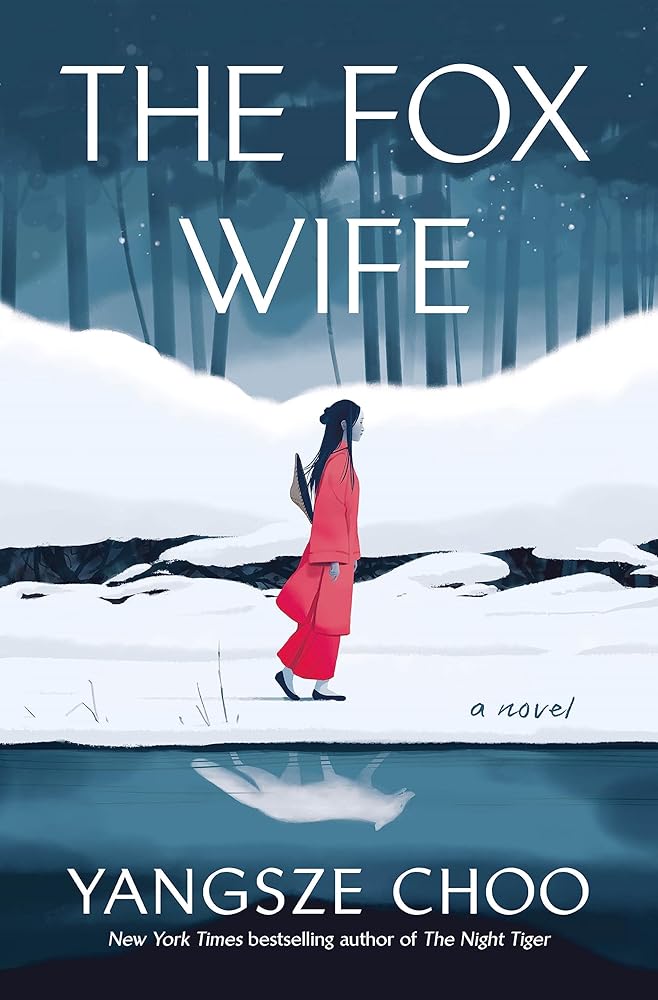 The Fox Wife: A Novel by Yangsze Choo