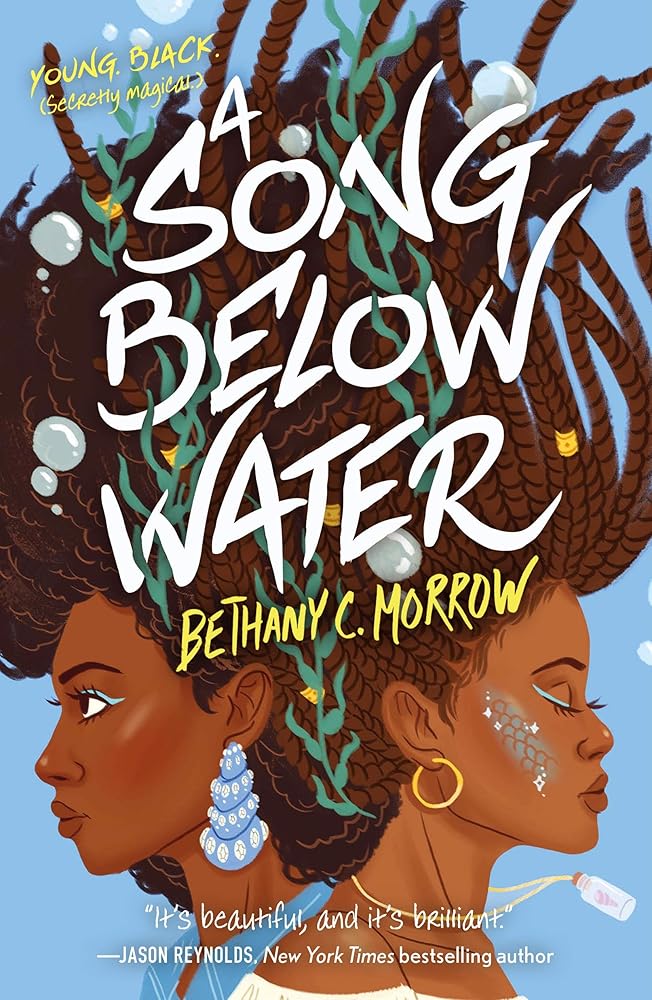 Song Below Water (A Song Below Water, 1) by Bethany C Morrow