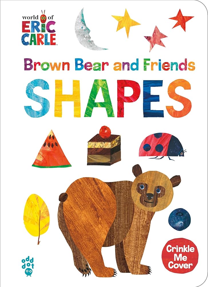 Brown Bear and Friends Shapes (World of Eric Carle) (The World of Eric Carle) by Eric Carle, Odd Dot