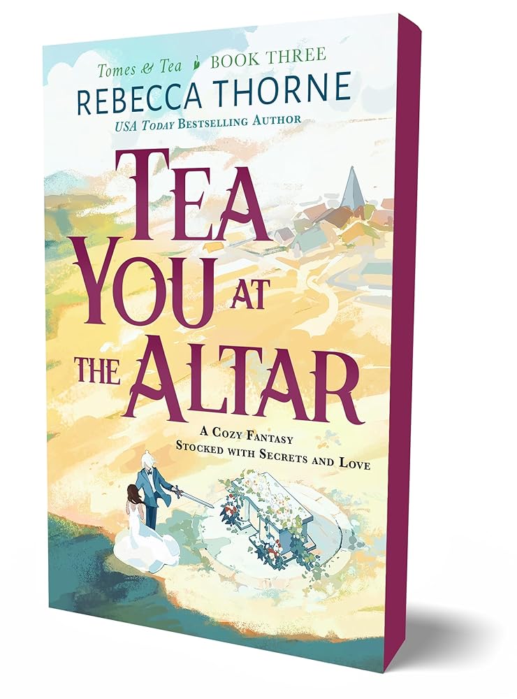 Tea You at the Altar (Tomes & Tea, 3) by Rebecca Thorne