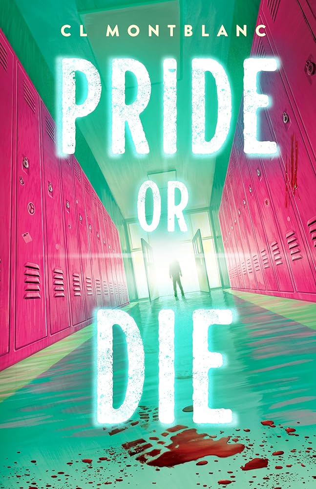 Pride or Die: A Novel by CL Montblanc