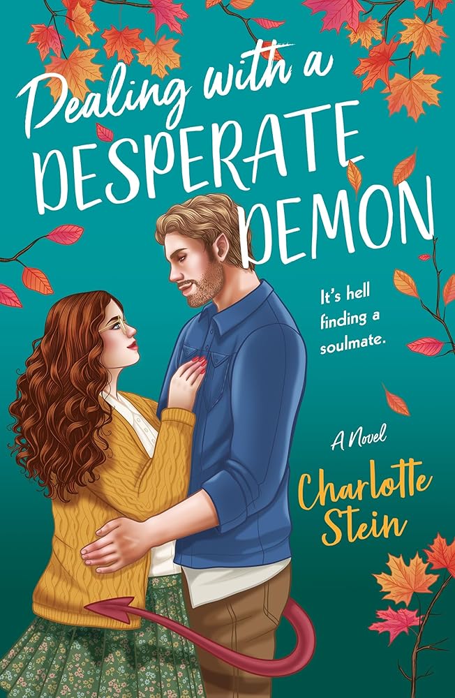 Dealing with a Desperate Demon: A Novel (The Sanctuary for Supernatural Creatures, 2) by Charlotte Stein
