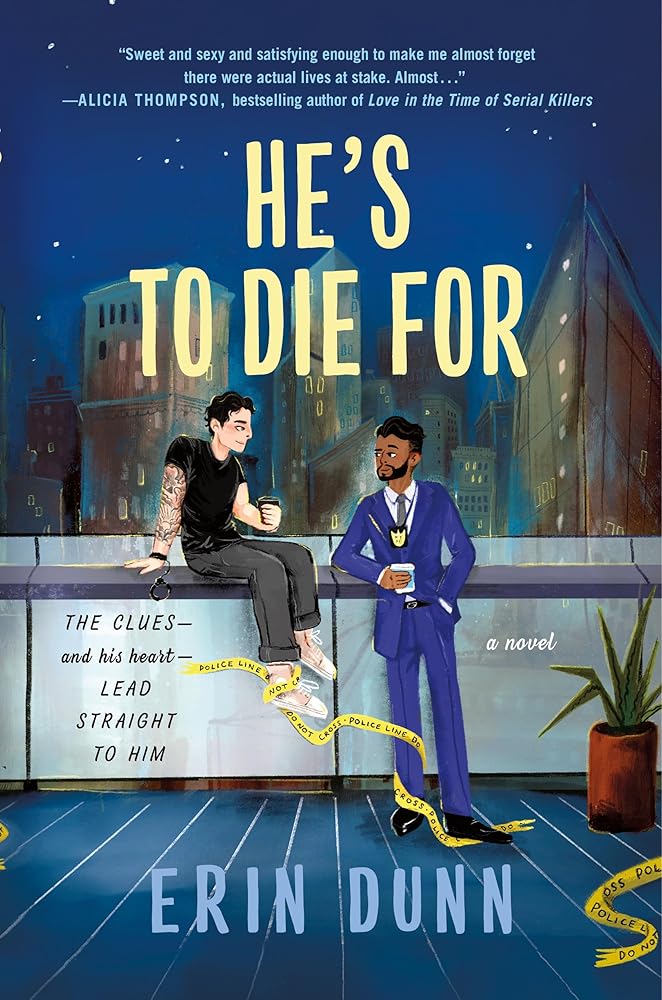 He's to Die For: A Novel by Erin Dunn