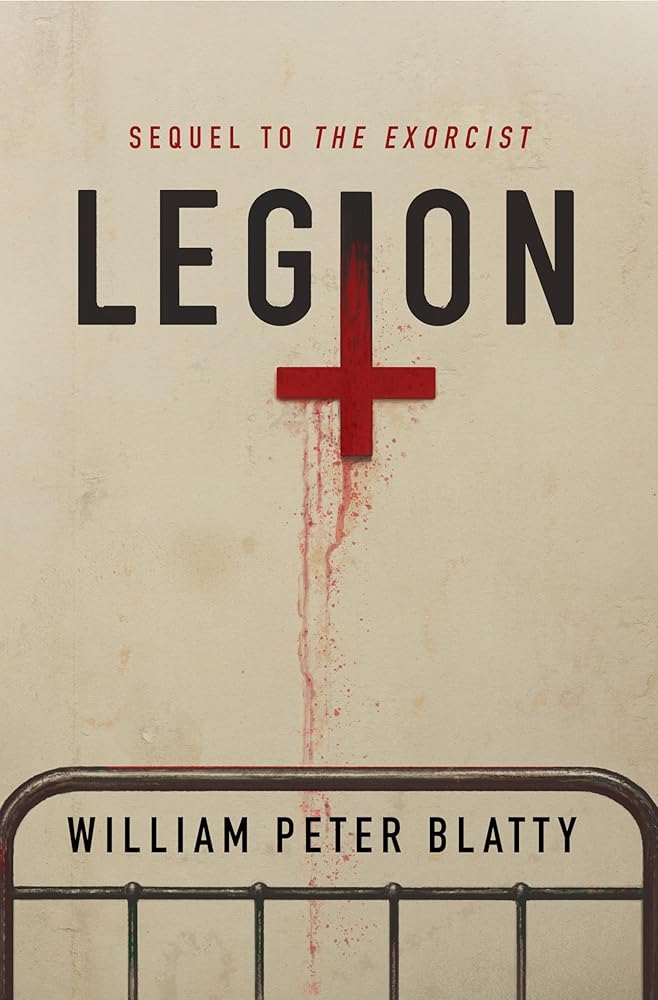 Legion (The Exorcist, 2) by William Peter Blatty